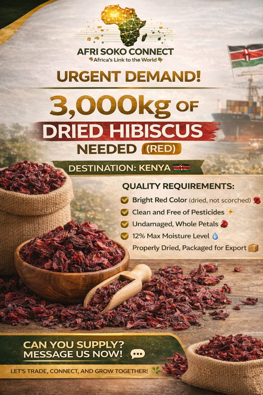 URGENT DEMAND: 3,000kg of Dried Hibiscus (Red) Needed for Kenya – Can You Supply?
